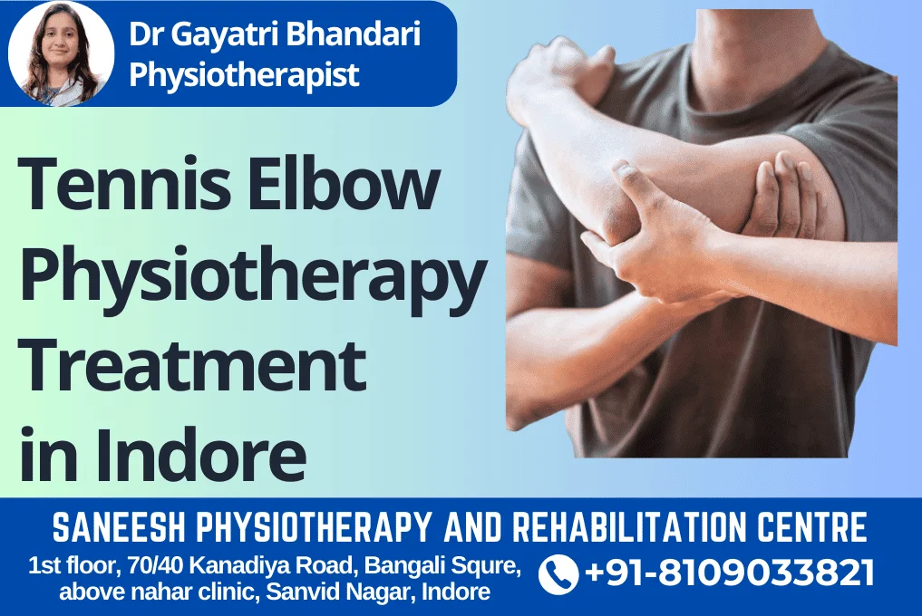 Tennis Elbow Physiotherapy Treatment in Indore