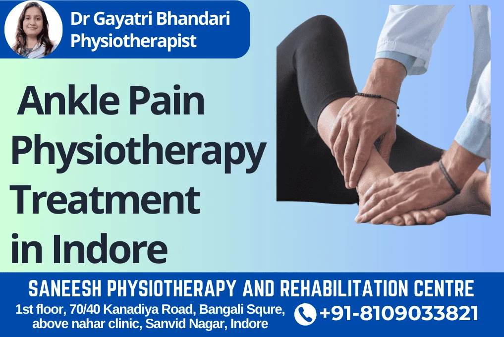 Best Physiotherapy For Ankle Pain In Indore